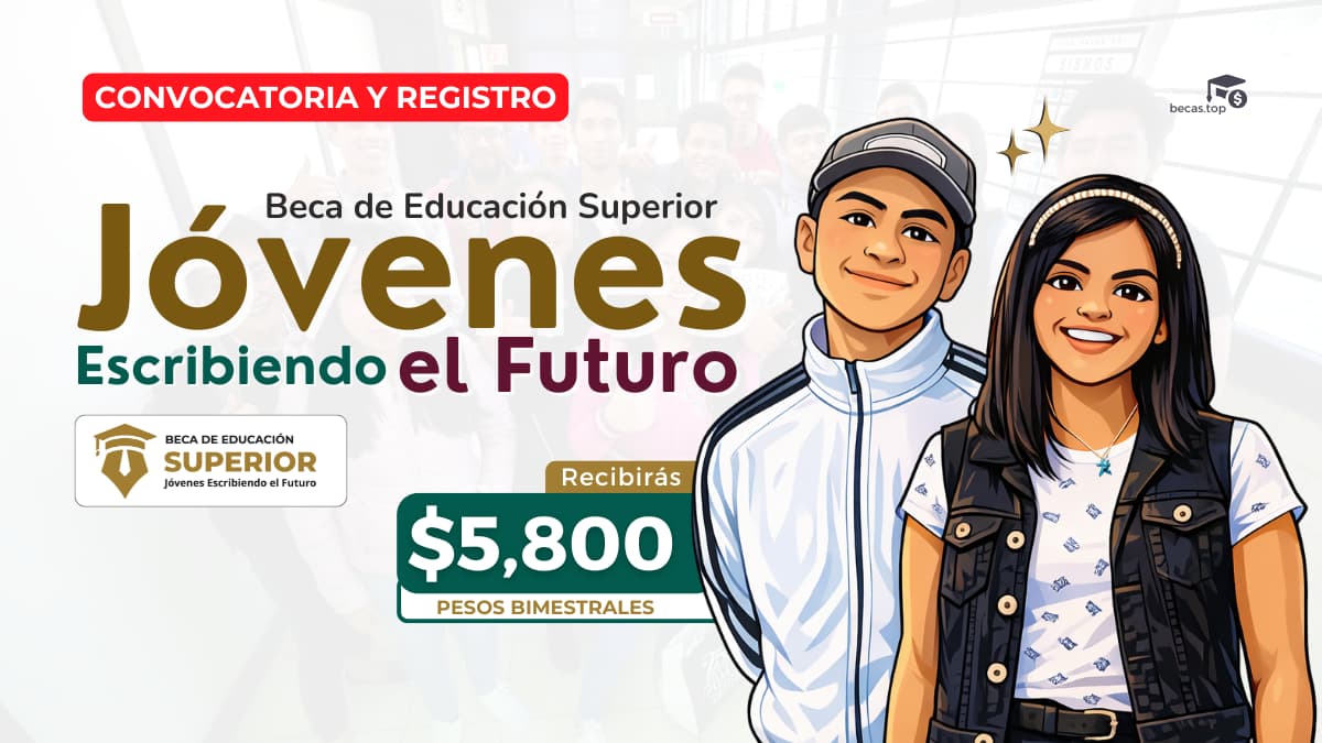 Registro a la Beca Jóvenes Escribiendo el Futuro Convocatoria 2026