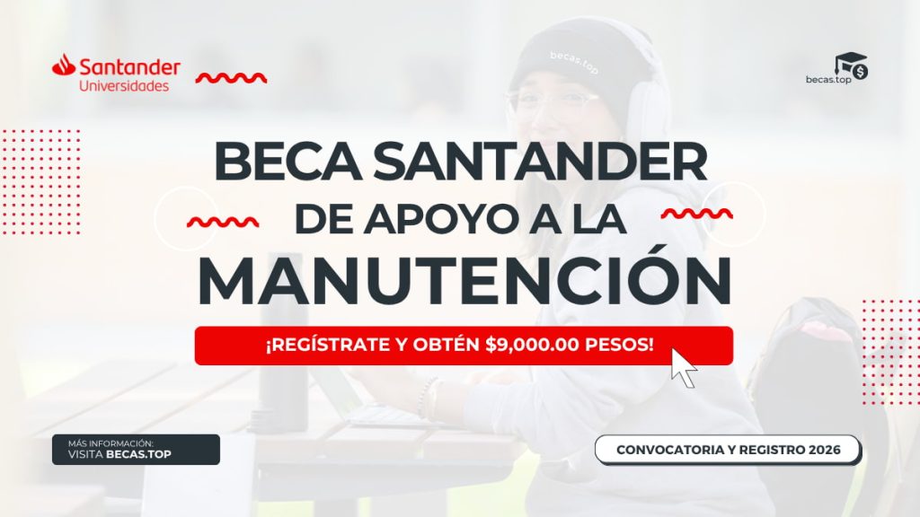 Becas Santander de Apoyo a la Manutención Convocatoria 2026